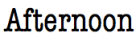 Afternoon.png